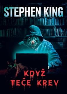 KDYŽ TEČE KREV (Stephen King)