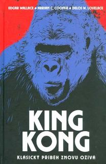 KING KONG (Edgar Wallace ,  Merian C. Cooper ,  Delos W. Lovelace )