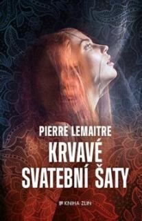 KRVAVÉ SVATEBNÍ ŠATY (Pierre Lemaitre)