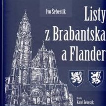 LISTY Z BRABANTSKA A FLANDER (Ivo Šebestík)