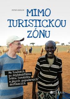 MIMO TURISTICKOU ZÓNU (Peter Gregor)