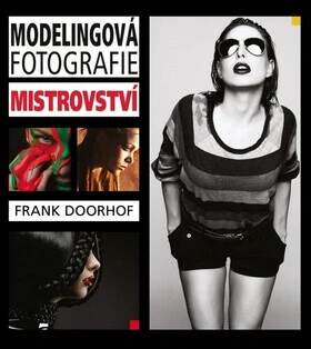 MODELINGOVÁ FOTOGRAFIE - MISTROVSTVÍ  (Frank Doorhof)