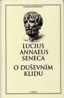 O DUŠEVNÍM KLIDU (Lucius Annaeus Seneca )