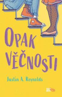 OPAK VĚČNOSTI (Justin A. Reynolds)