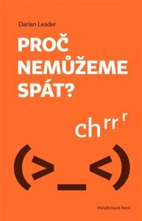 PROČ NEMŮŽEME SPÁT (Darian Leader)