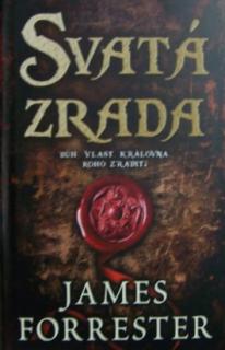 SVATÁ ZRADA (James Forrester )