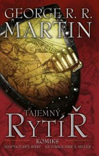 TAJEMNÝ RYTÍŘ (George R.R. Martin)