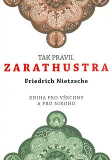 TAK PRAVIL ZARATHUSTRA (Friedrich Nietzsche)