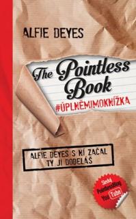 THE POINTLESS BOOK - ÚPLNĚMIMOKNÍŽKA (Alfie Deyes)