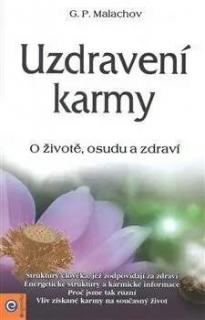 UZDRAVENÍ KARMY (G.P. Malachov)