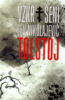 VZKŘÍŠENÍ (Lev Nikolajevič Tolstoj)