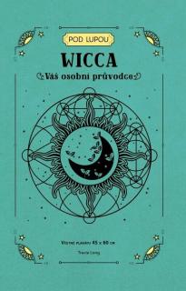 WICCA : VÁŠ OSOBNÍ PRŮVODCE (Tracie Long)