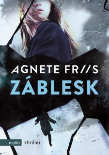 ZÁBLESK (Agnete Friis)