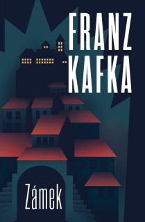 ZÁMEK (Franz Kafka)