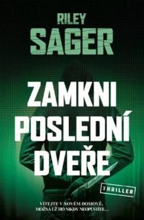 ZAMKNI POSLEDNÍ DVEŘE (Riley Sager)