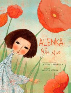 Alenka v říši divů  (Lewis Carroll, ilustrace  Manuela Adreani)