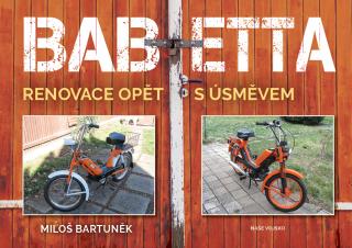 Babetta - renovace opět s úsměvem (Miloš Bartuněk)