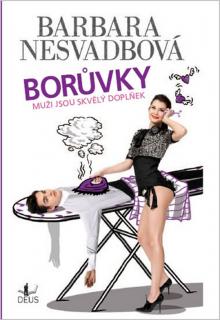 Borůvky - Muži jsou skvělý doplněk (Barbara Nesvadbová)