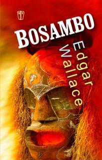 BOSAMBO (Edgar Wallace, překlad Běla Vrbová-Pavlousková)