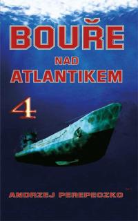 BOUŘE NAD ATLANTIKEM 4 (Andrzej Perepeczko, Zdenko Maršálek)