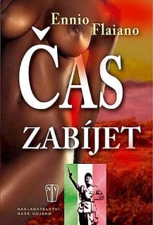 ČAS ZABÍJET (Ennio Flaiano  )