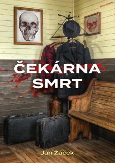 Čekárna smrt - lehce poškozena (Jan Žáček)