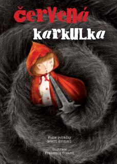 Červená karkulka (Ilustrace Francesca Cosanti)