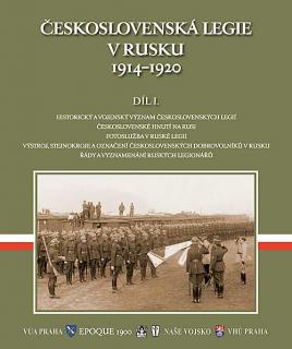 ČESKOSLOVENSKÁ LEGIE V RUSKU 1914-1920, Díl I. (Kolektiv autorů)