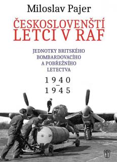 Českoslovenští letci v RAF ( Miloslav Pajer)