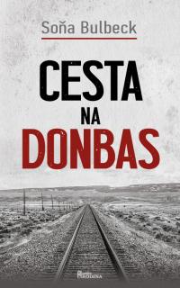 Cesta na Donbas (Soňa Bulbeck)