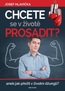 Chcete se prosadit? (Josef Hlavička)