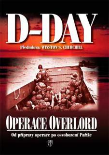 D-DAY - OPERACE OVERLORD (kolektiv)