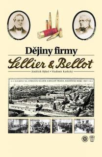 DĚJINY FIRMY SELLIER A BELLOT (Hýkel J.,Karlický V.)