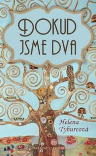 Dokud jsme dva (Helena Tyburcová)