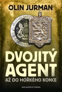 Dvojitý agent - Až do hořkého konce (Olin Jurman)