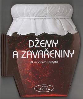 Džemy a zavřeniny - 50 snadných receptů (Academia Barilla, překlad Martin Čížek)