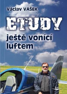 Etudy ještě vonící luftem (Václav Vašek)