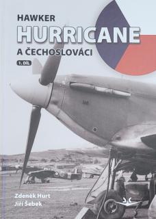 Hawker Hurricane a Čechoslováci 1. díl (Zdeněk Hurt, Jiří Šebek)