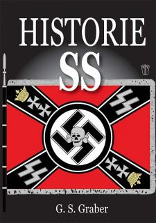 HISTORIE SS (G. S. Graber, překlad Věra a Václav Pauerovi)