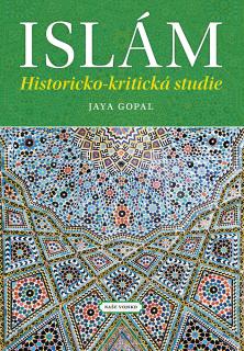 Islám - Historicko-kritická studie (Jaya Gopal)