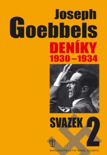 JOSEPH GOEBBELS - DENÍKY 1930-1934, svazek 2 (Joseph Goebbels, překlad ing. Josef Otáhal)