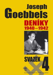 JOSEPH GOEBBELS - DENÍKY 1940-1942, svazek 4 (Joseph Goebbels, překlad ing. Josef Otáhal)