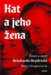 Kat a jeho žena - Život a smrt Reinharda Heydricha (Nancy Doughertyová)