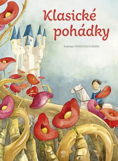 Klasické pohádky (ilustrace Francesca Rossi)