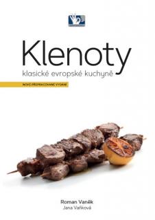 Klenoty klasické evropské kuchyně - nové přepracované vydání (Roman Vaněk)
