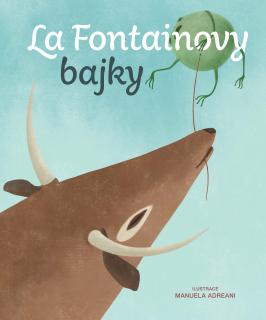 La Fontainovy bajky (La Fontaine, ilustrace Manuela Adreani)