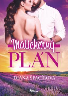 Malicherný plán (Diana Špacírová)