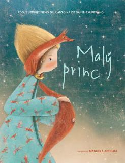 Malý princ (Antoine de Saint-Exupéry, ilustrace  Manuela Adreani)
