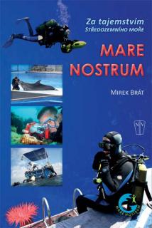 MARE NOSTRUM - Za tajemstvím Středozemního moře - lehce poškozena (Mirek Brát)