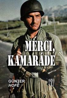 MERCI, KAMARÁDE (Hofé Günter)